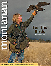Cover story for Montanan Magazine, Fall 2012 in the link to the right.